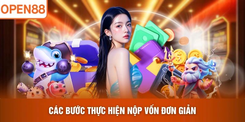 Các bước thực hiện nộp vốn đơn giản